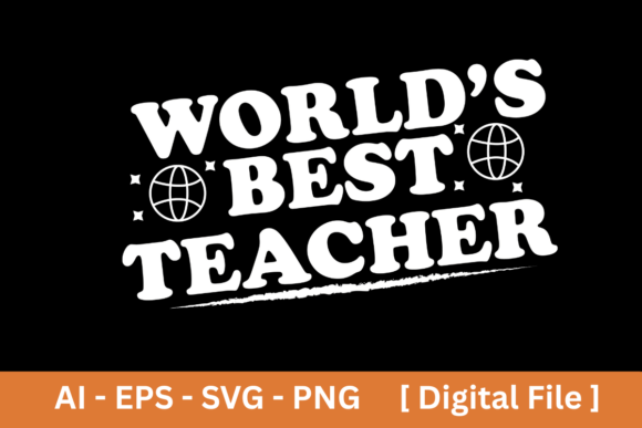 Reviewing the World's Best Teacher SVG Design for Graphics